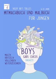 Vicky Bo's tolles Mitmachbuch und Malbuch - Jungen