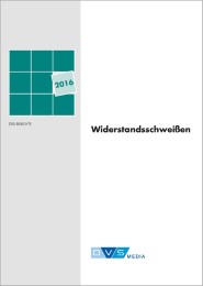 DVS-Berichte Band 326 - Widerstandsschweißen 2016
