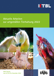 Aktuelle Arbeiten zur artgemäßen Tierhaltung 2022