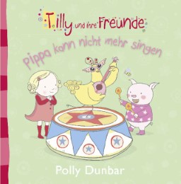 Tilly und ihre Freunde - Pippa kann nicht mehr singen - Cover