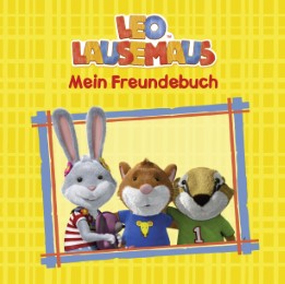 Leo Lausemaus - Mein Freundebuch
