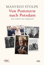 Von Pommern nach Potsdam - Ein Leben im Gespräch