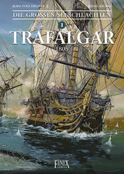 Die Großen Seeschlachten 1 - Trafalgar 1805