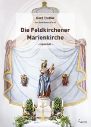 Die Feldkirchener Marienkirche Ingolstadt