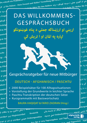 Das Willkommens- Gesprächsbuch Deutsch - Afghanisch/Paschtu
