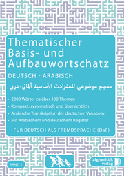 Thematischer Basis- und Aufbauwortschatz Deutsch-Arabisch 1