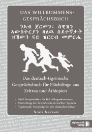 Das deutsch-tigrinische Gesprächsbuch für Flüchtlinge aus Eritrea und Äthiopien
