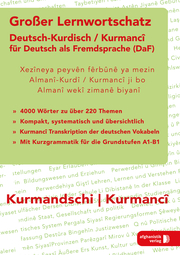 Großer Lernwortschatz Deutsch-Kurdisch/Kurmanci für Deutsch als Fremdsprache