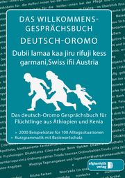 Das Willkommens- Gesprächsbuch Deutsch-Oromo