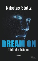 DREAM ON - Tödliche Träume (Thriller)