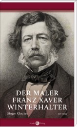 Der Maler Franz Xaver Winterhalter - Cover