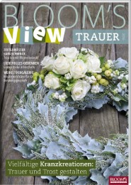 BLOOM's VIEW Trauer 2016