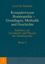 Kompaktwissen Homöopathie - Grundlagen, Methodik und Geschichte - Cover
