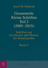 Gesammelte Kleine Schriften Teil 2 (2005-2015)