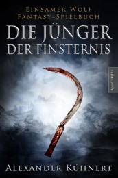 Die Jünger der Finsternis - Ein Einsamer Wolf Spielbuch - Cover