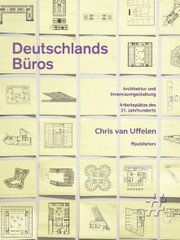 Deutschlands Büros. Architektur und Innenraumgestaltung