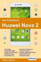 Das Praxisbuch Huawei Nova 2