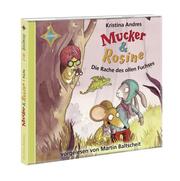 Mucker & Rosine - Die Rache des ollen Fuchses