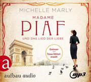 Madame Piaf und das Lied der Liebe