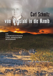 Carl Schmitz - vom Webstuhl in die Namib - Cover