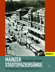 Mainzer Stadtspaziergänge 3