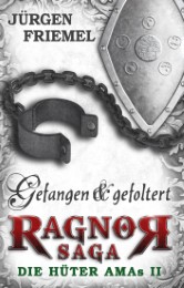 Ragnor-Saga - Gefangen & gefoltert