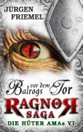 Ragnor-Saga - Balrogs vor dem Tor