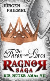 Ragnor-Saga - Der Thron von Lorca