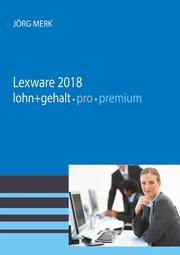 Lexware lohn + gehalt 2018 pro premium