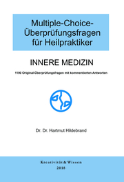 Innere Medizin: Multiple-Choice-Überprüfungsfragen für Heilpraktiker