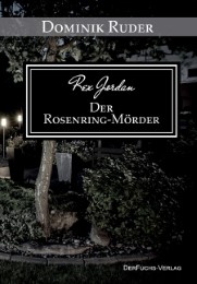 Rex Jordan - Der Rosenring-Mörder