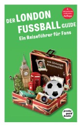 Der LONDON FUSSBALL Guide