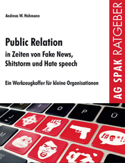 Public Relations in Zeiten von Fake News, Shitstorms und Hatespeeches - Cover