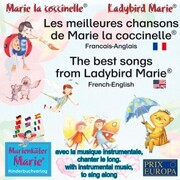 Les meilleures chansons d'enfant de Marie la coccinelle. Francais-Anglais / The best child songs from Ladybird Marie and her friends. French-English - Cover