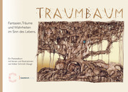 TRAUMBAUM - Fantasien, Träume und Wahrheiten im Sinn des Lebens - Cover