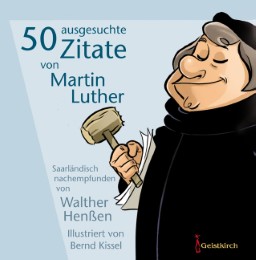 50 ausgesuchte Zitate von Martin Luther