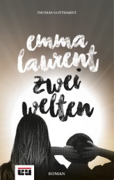 Emma Laurent - Zwei Welten