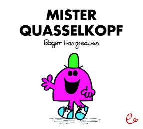 Mister Quasselkopf