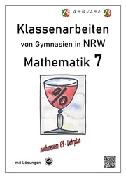 Mathematik 7 - Klassenarbeiten von Gymnasien in NRW - G9 - Mit Lösungen