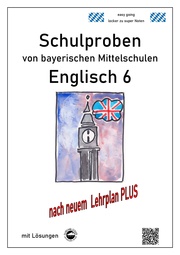 Mittelschule - Englisch 6 Schulproben bayerischer Mittelschulen mit Lösungen nac
