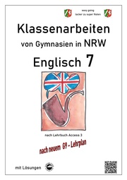 Englisch 7 (English G Access 3), Klassenarbeiten von Gymnasien in NRW mit Lösung