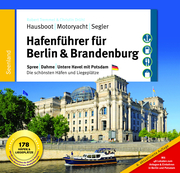Hafenführer für Hausboote: Berlin & Brandenburg