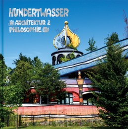 Hundertwasser Architektur & Philosophie - Regenbogenspirale