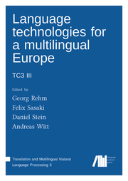 Language technologies for a multilingual Europe
