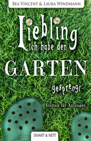 Liebling, ich habe den Garten gesprengt! - Cover