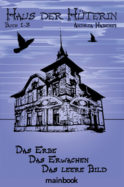Haus der Hüterin. Buch 1-3. - Cover
