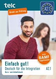 Einfach gut! Deutsch für die Integration A2.1