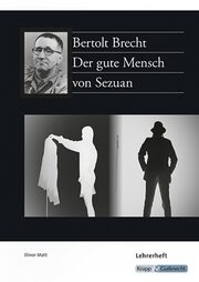 Der gute Mensch von Sezuan - Bertolt Brecht - Lehrerheft