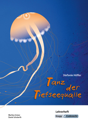 Tanz der Tiefseequalle - Stefanie Höfler - Lehrerheft - Cover