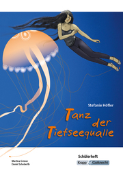 Tanz der Tiefseequalle - Stefanie Höfler - Schülerarbeitsheft - Cover